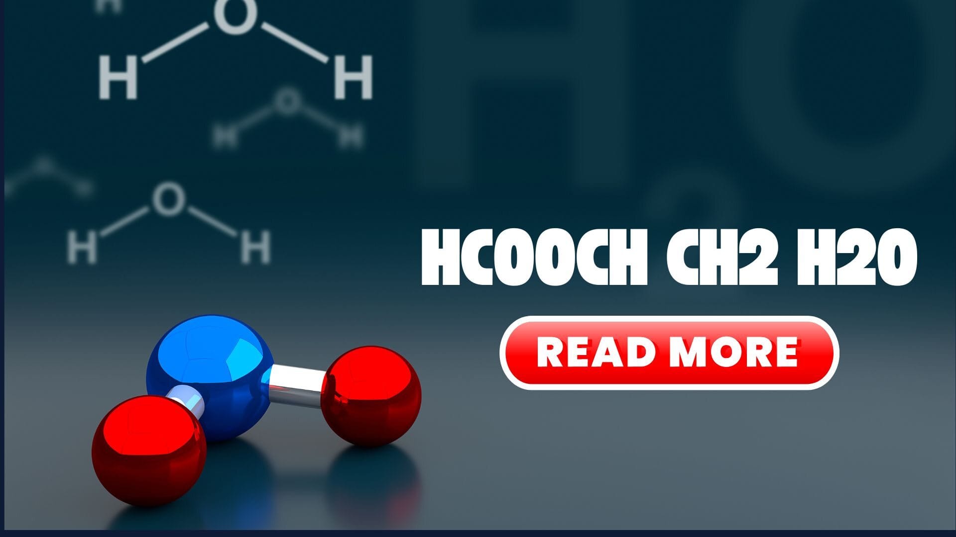 HCOOCH CH2 H2O Explained: What You Need to Know