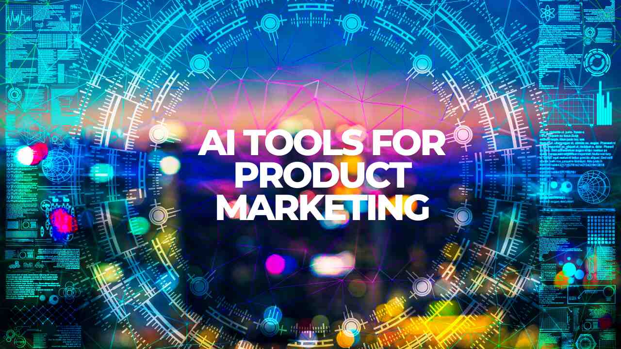 AI Tools for Product Marketing