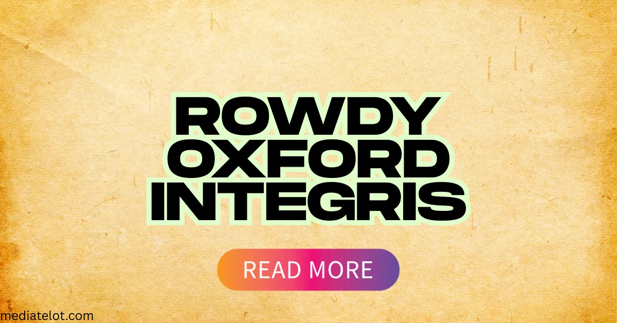 Rowdy Oxford Integris